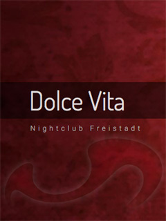  Nightclub Dolce Vita Freistadt  in Oberösterreich  / Freistadt , Linzer Strae 56a 