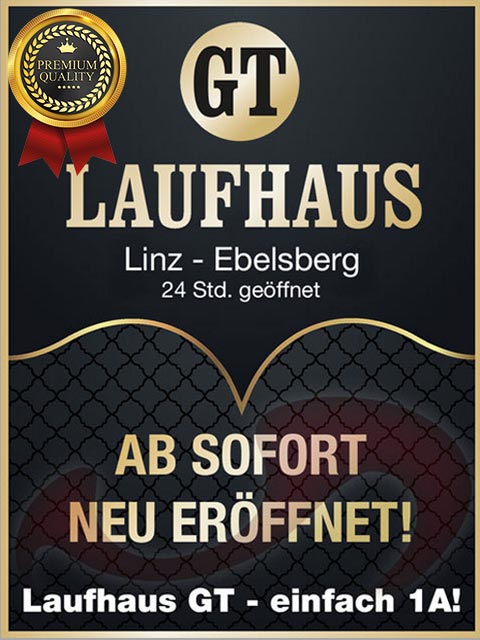 - Laufhaus | Laufhäuser:  Laufhaus GT  in Oberösterreich  / Linz-Ebelsberg , Wiener Str. 680